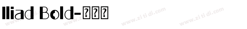 Iliad Bold字体转换